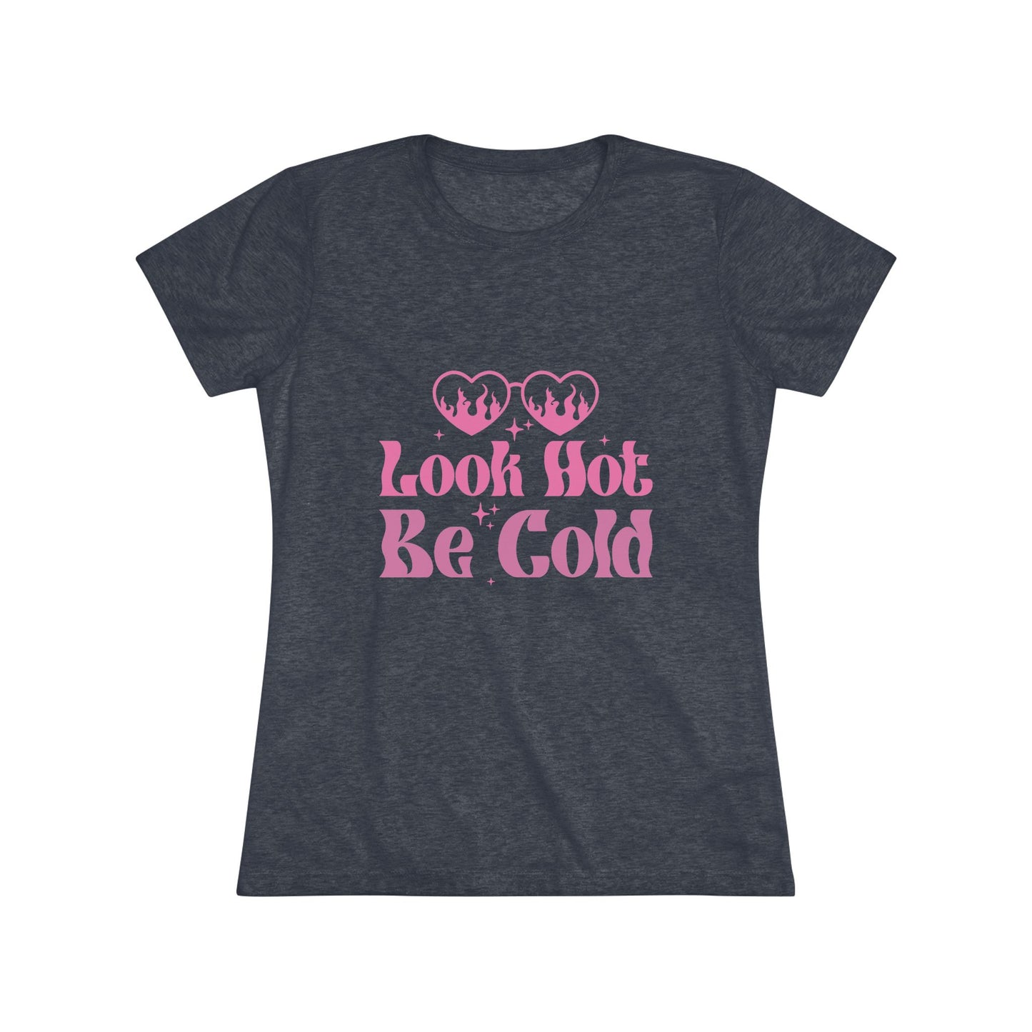 Look Hot Be Cold T-Shirt - Retroglam