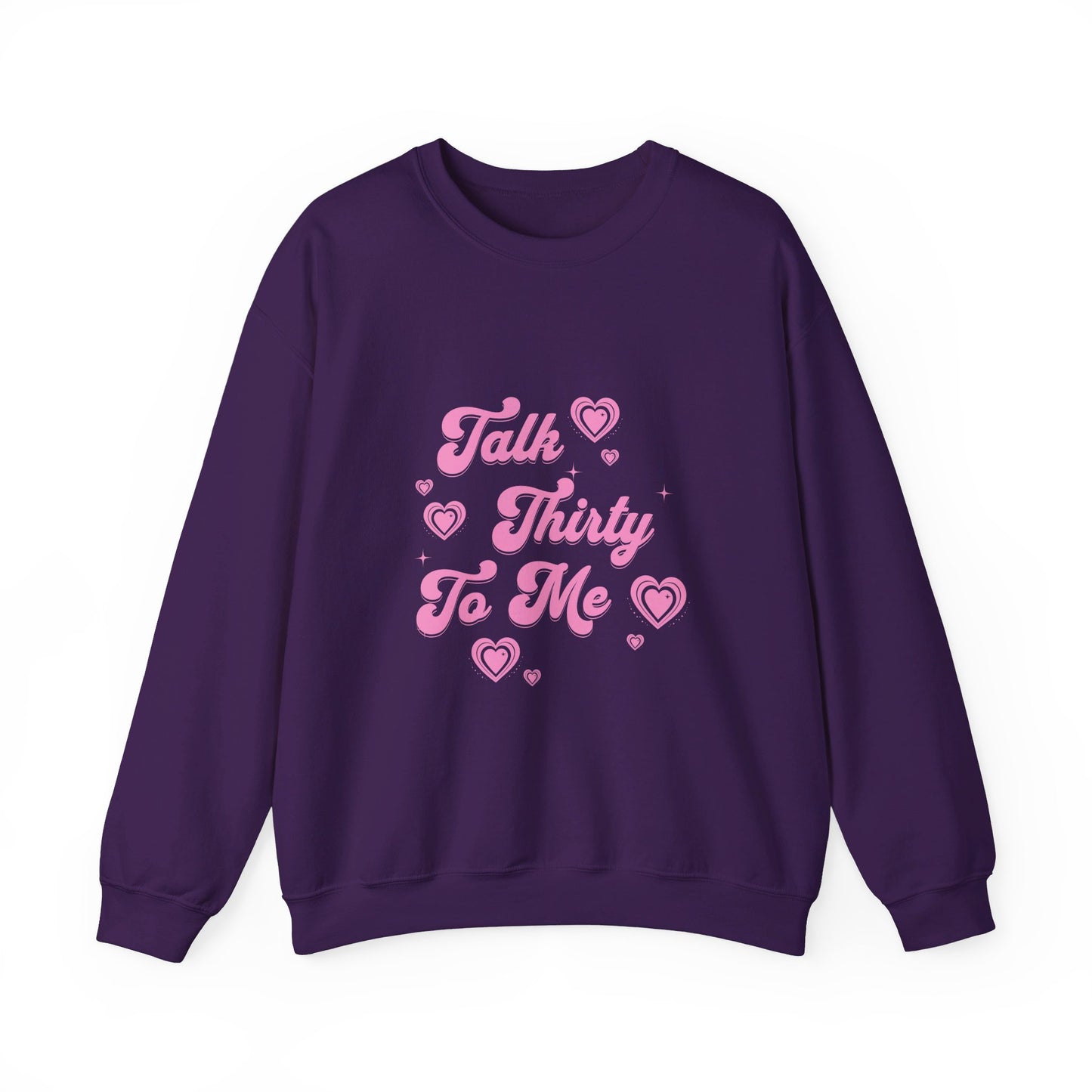 Talk thirty to me Sweatshirt - Retroglam