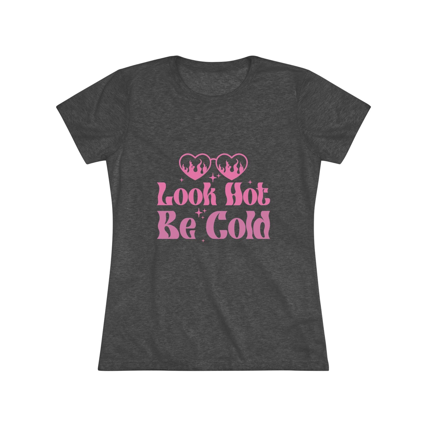 Look Hot Be Cold T-Shirt - Retroglam