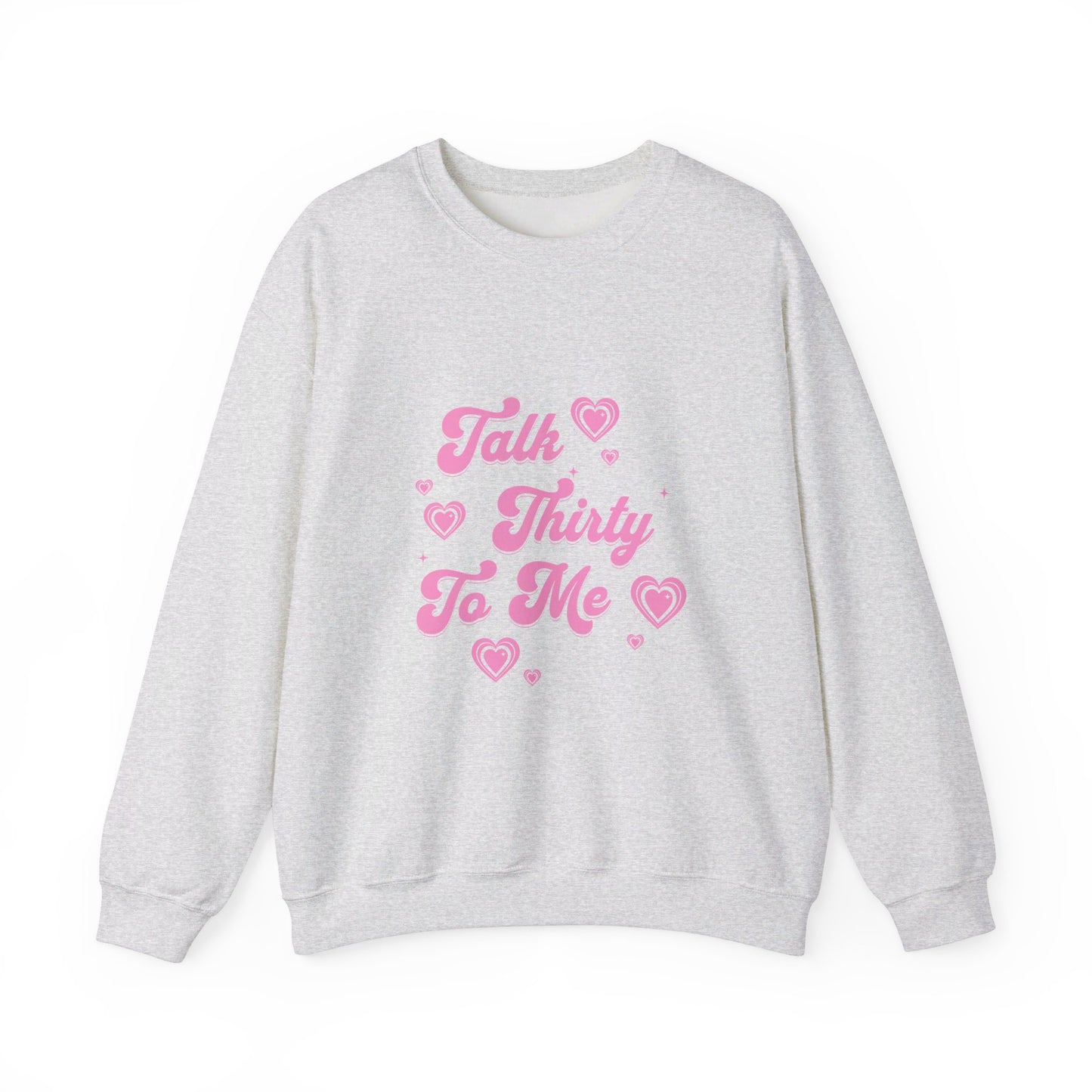 Talk thirty to me Sweatshirt - Retroglam