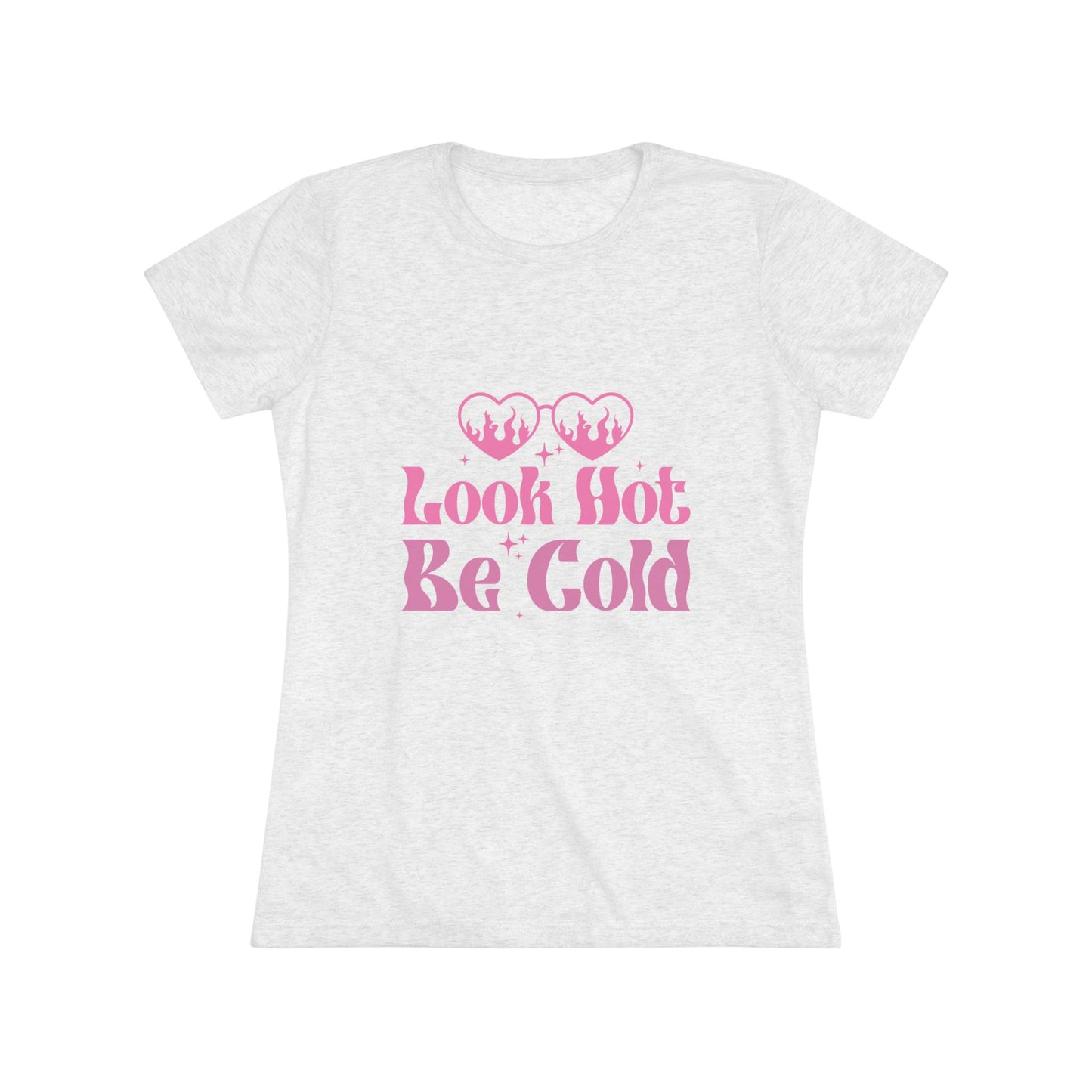 Look Hot Be Cold T-Shirt - Retroglam