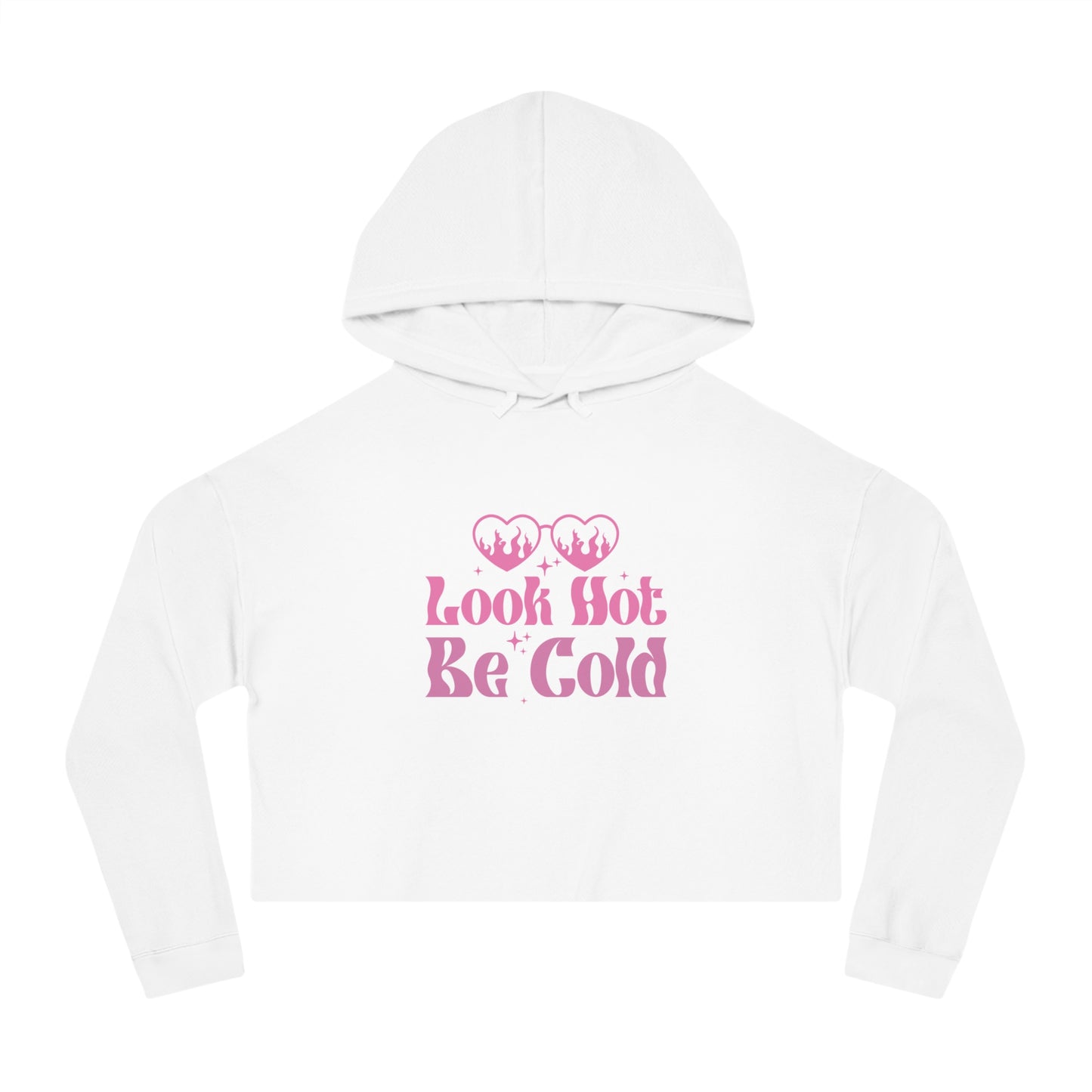 Look Hot Be Cold Hoodie - Retroglam