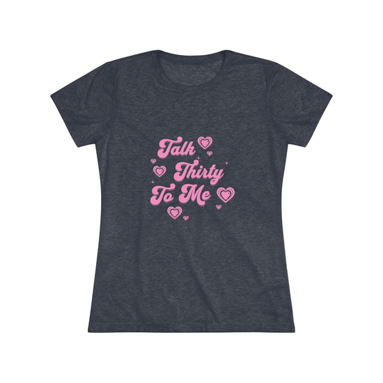 Talk thirty to me T-Shirt - Retroglam